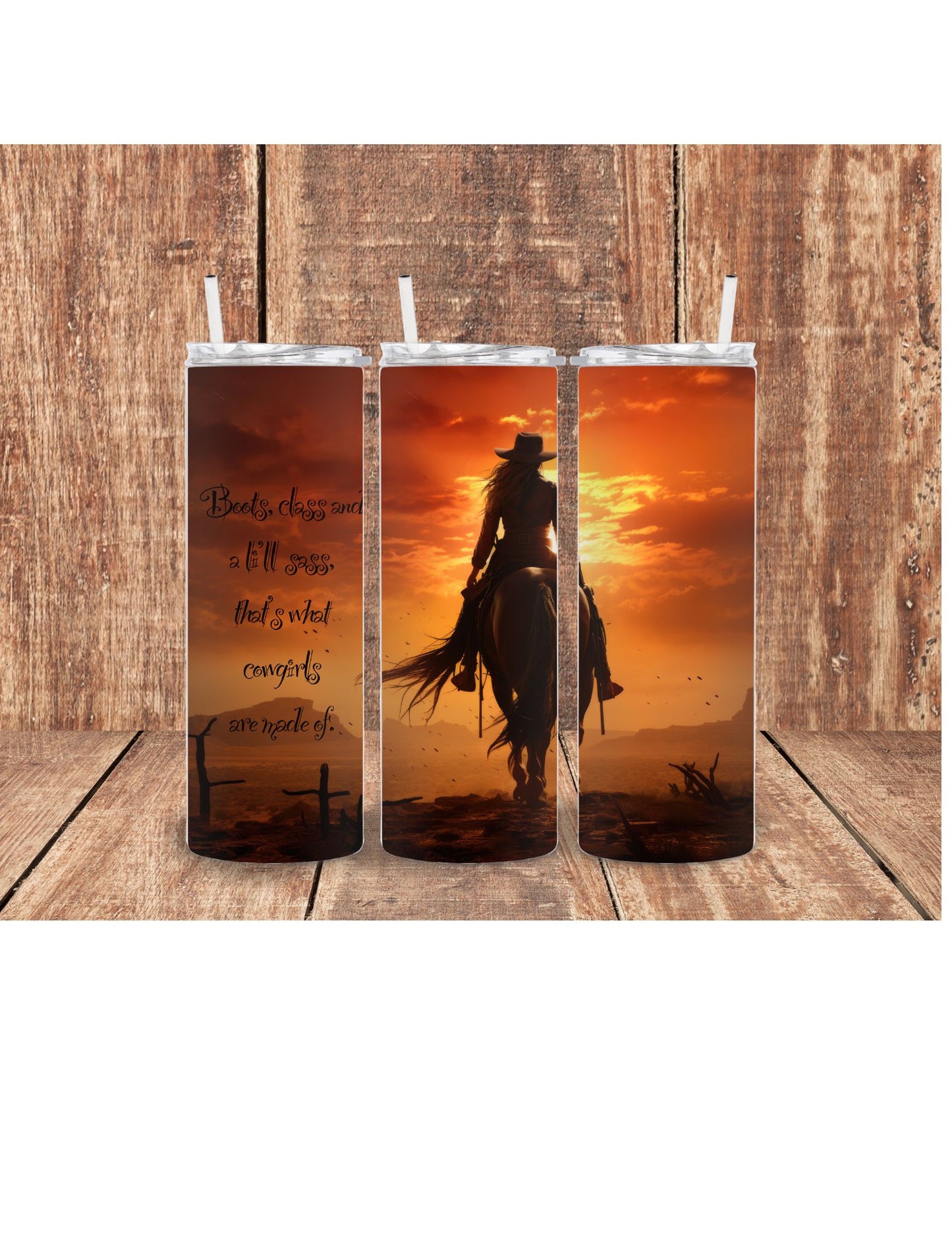 Cowgirls made of tumbler